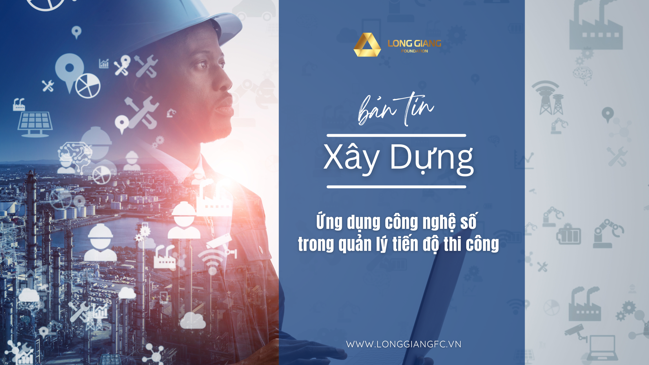 Tin xây dựng _ Ứng dụng công nghệ số trong quản lý tiến độ thi công