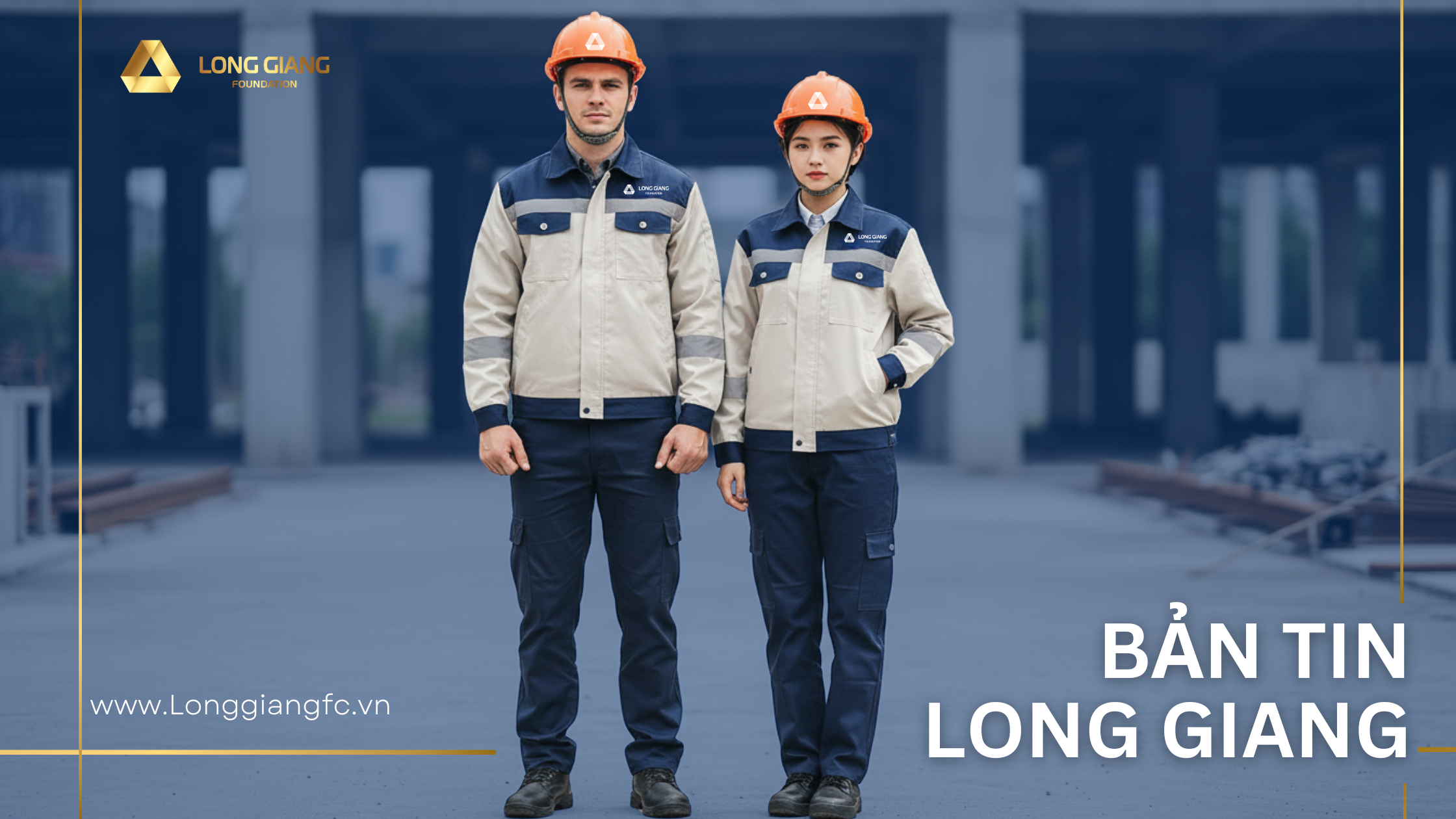 Long Giang _ Nâng tầm hình ảnh – Đồng phục mới, tinh thần mới